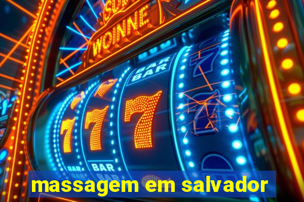 massagem em salvador